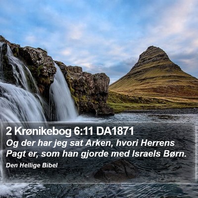 2 Krønikebog 6:11 DA1871 Bible Verse Image