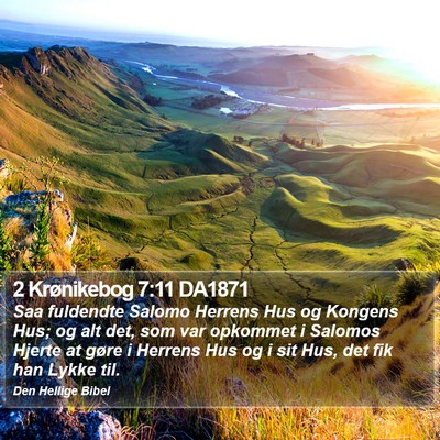 2 Krønikebog 7:11 DA1871 Bible Verse Image