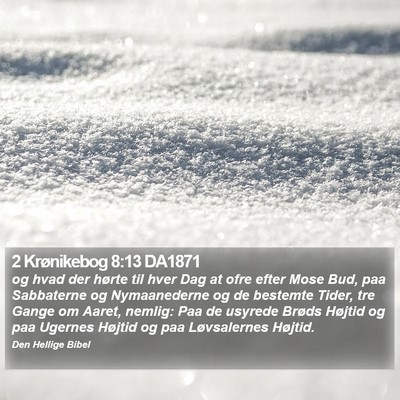 2 Krønikebog 8:13 DA1871 Bible Verse Image