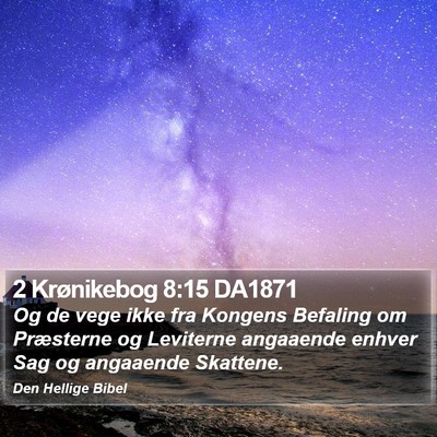 2 Krønikebog 8:15 DA1871 Bible Verse Image