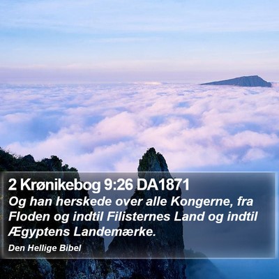 2 Krønikebog 9:26 DA1871 Bible Verse Image