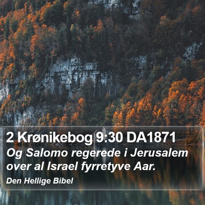 2 Krønikebog 9:30 DA1871 Bible Verse Image