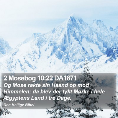 2 Mosebog 10:22 DA1871 Bible Verse Image