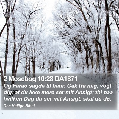 2 Mosebog 10:28 DA1871 Bible Verse Image