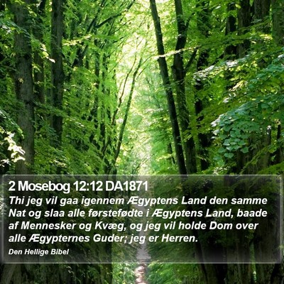 2 Mosebog 12:12 DA1871 Bible Verse Image