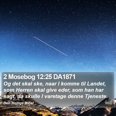 2 Mosebog 12:25 DA1871 Bible Verse Image