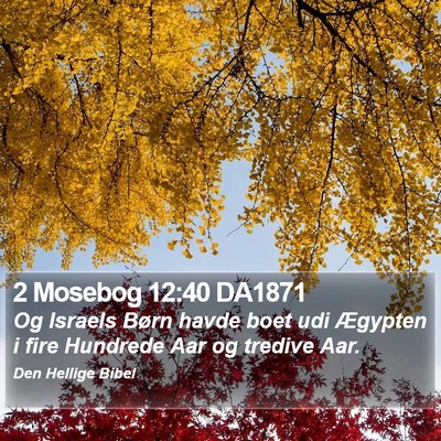 2 Mosebog 12:40 DA1871 Bible Verse Image