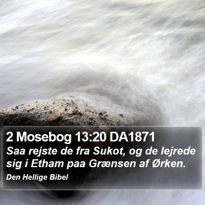 2 Mosebog 13:20 DA1871 Bible Verse Image