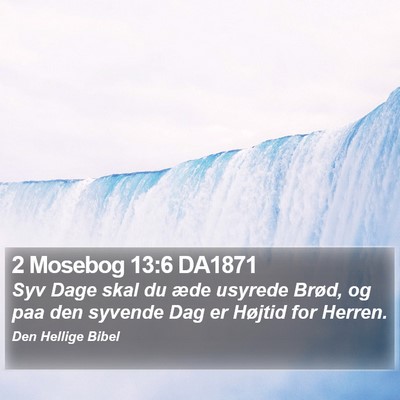 2 Mosebog 13:6 DA1871 Bible Verse Image