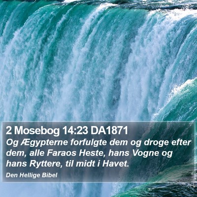 2 Mosebog 14:23 DA1871 Bible Verse Image