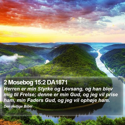 2 Mosebog 15:2 DA1871 Bible Verse Image