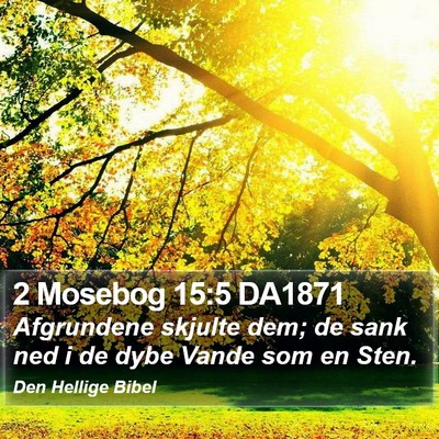 2 Mosebog 15:5 DA1871 Bible Verse Image