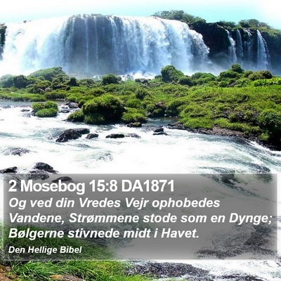 2 Mosebog 15:8 DA1871 Bible Verse Image