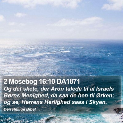 2 Mosebog 16:10 DA1871 Bible Verse Image