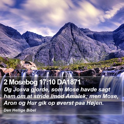 2 Mosebog 17:10 DA1871 Bible Verse Image