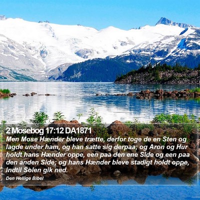 2 Mosebog 17:12 DA1871 Bible Verse Image