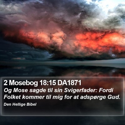 2 Mosebog 18:15 DA1871 Bible Verse Image