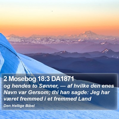 2 Mosebog 18:3 DA1871 Bible Verse Image