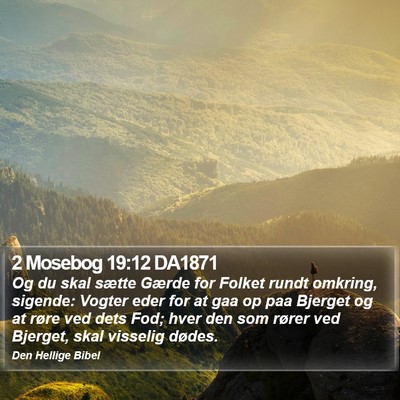 2 Mosebog 19:12 DA1871 Bible Verse Image