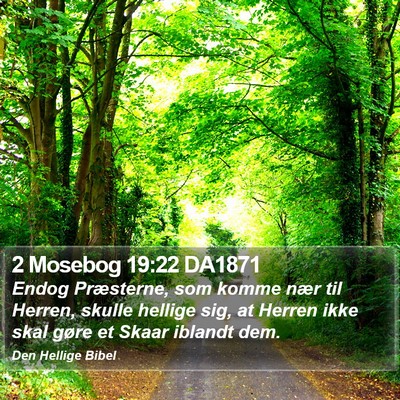 2 Mosebog 19:22 DA1871 Bible Verse Image