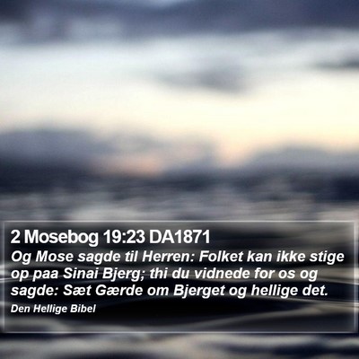 2 Mosebog 19:23 DA1871 Bible Verse Image