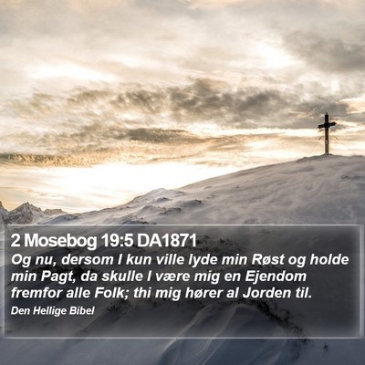 2 Mosebog 19:5 DA1871 Bible Verse Image