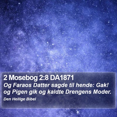 2 Mosebog 2:8 DA1871 Bible Verse Image
