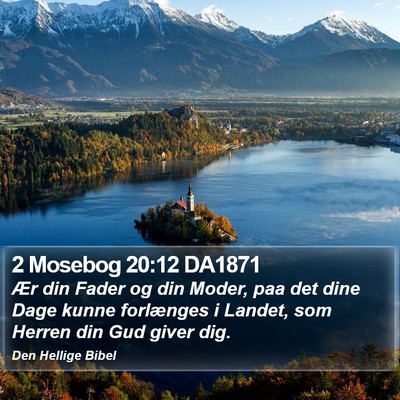 2 Mosebog 20:12 DA1871 Bible Verse Image