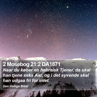2 Mosebog 21:2 DA1871 Bible Verse Image