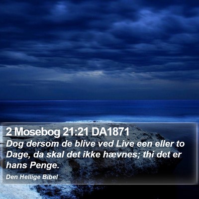 2 Mosebog 21:21 DA1871 Bible Verse Image