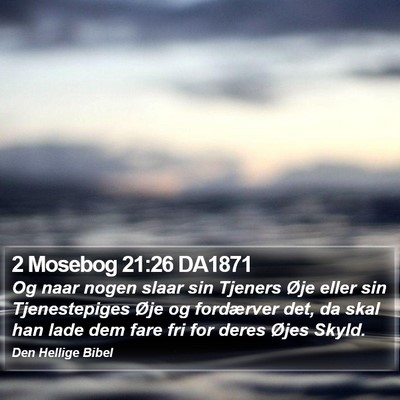 2 Mosebog 21:26 DA1871 Bible Verse Image