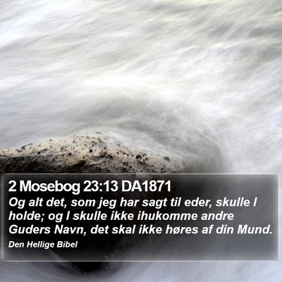2 Mosebog 23:13 DA1871 Bible Verse Image