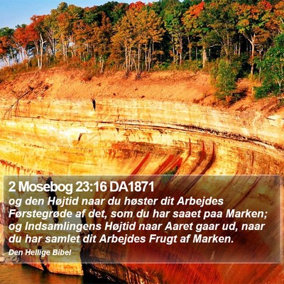2 Mosebog 23:16 DA1871 Bible Verse Image