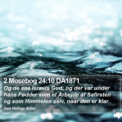 2 Mosebog 24:10 DA1871 Bible Verse Image