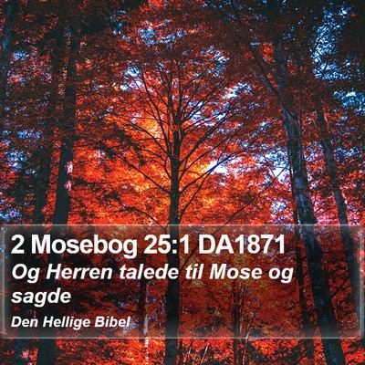 2 Mosebog 25:1 DA1871 Bible Verse Image