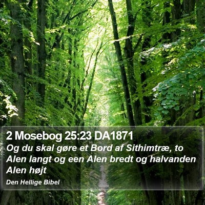 2 Mosebog 25:23 DA1871 Bible Verse Image