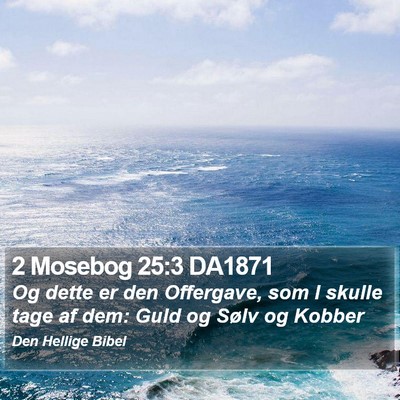 2 Mosebog 25:3 DA1871 Bible Verse Image