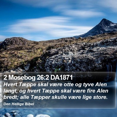 2 Mosebog 26:2 DA1871 Bible Verse Image