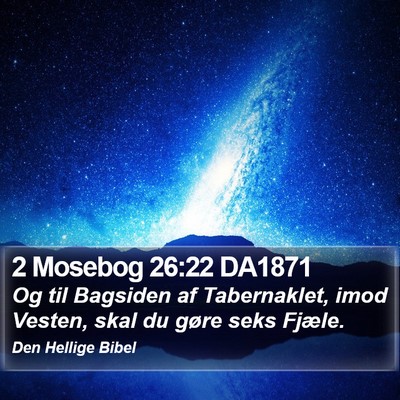 2 Mosebog 26:22 DA1871 Bible Verse Image