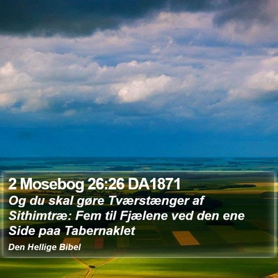 2 Mosebog 26:26 DA1871 Bible Verse Image
