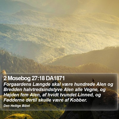 2 Mosebog 27:18 DA1871 Bible Verse Image