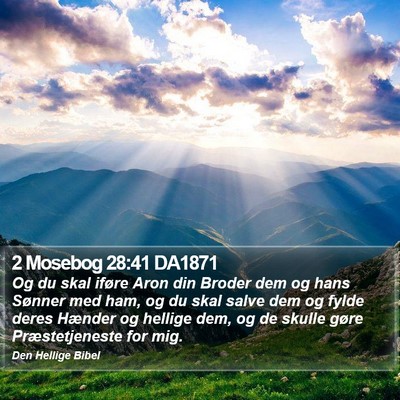 2 Mosebog 28:41 DA1871 Bible Verse Image