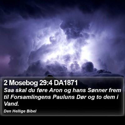 2 Mosebog 29:4 DA1871 Bible Verse Image