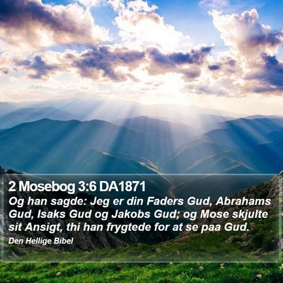 2 Mosebog 3:6 DA1871 Bible Verse Image
