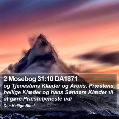 2 Mosebog 31:10 DA1871 Bible Verse Image