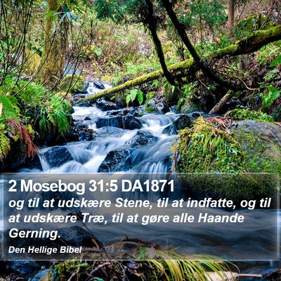 2 Mosebog 31:5 DA1871 Bible Verse Image