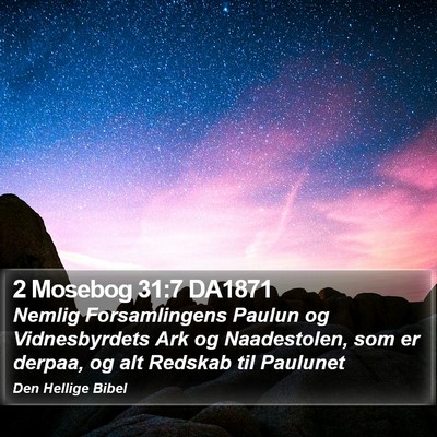 2 Mosebog 31:7 DA1871 Bible Verse Image