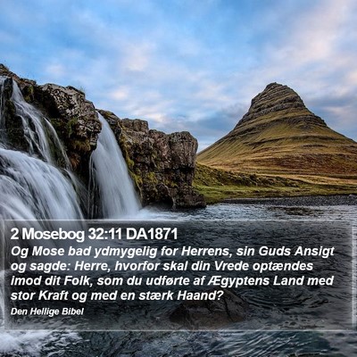 2 Mosebog 32:11 DA1871 Bible Verse Image