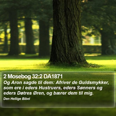 2 Mosebog 32:2 DA1871 Bible Verse Image
