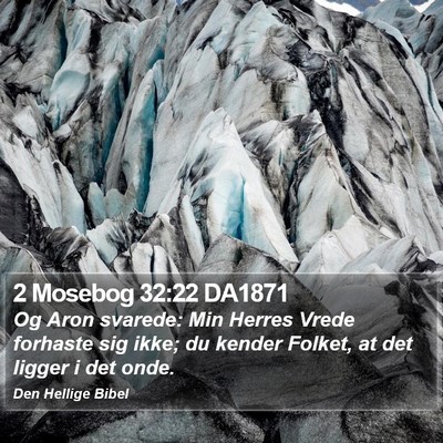 2 Mosebog 32:22 DA1871 Bible Verse Image